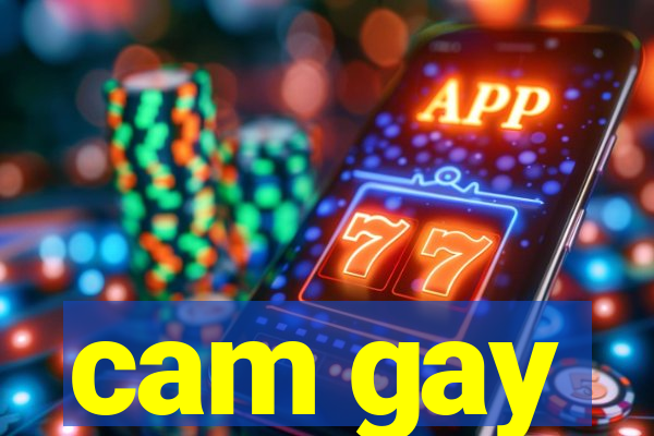 cam gay